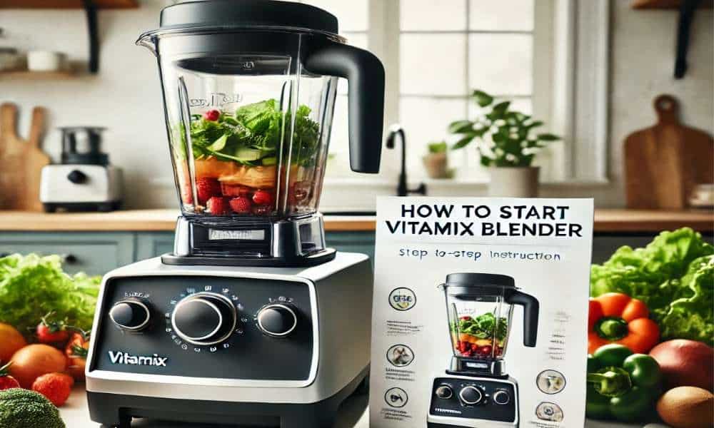 How To Start Vitamix Blender